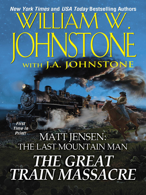 Title details for The Great Train Massacre by William W. Johnstone - Available